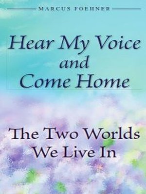 cover image of Hear My Voice and Come Home